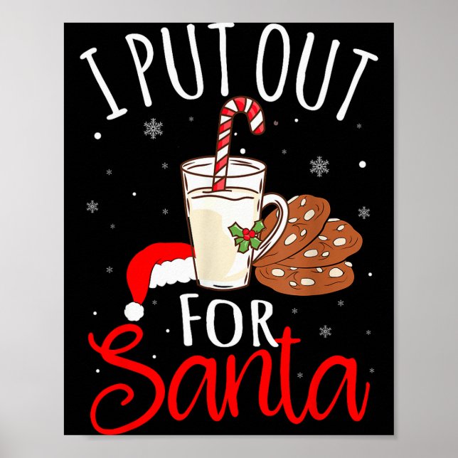 I Put Out For Santa Milk And Cookies Christmas Fun Poster (Framsidan)