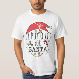 i put out for santa t shirt