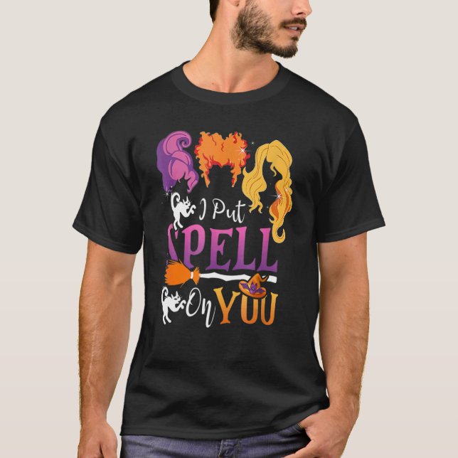 I Put Spell On You Witch Sisters Halloween Quote T Shirt (Framsida)