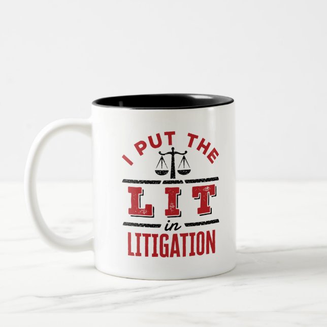 I Put the Lit in Litigation Lawyer Litigator Trial Två-Tonad Mugg (Vänster)
