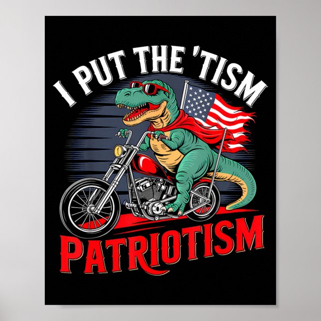 I Put The Tism In Patriotism Motorcycle Dinosaur  Poster (Framsidan)