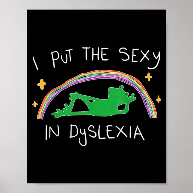 I Put The Y In Dyslexia Funny Cute Frog  Poster (Framsidan)
