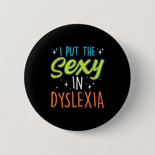 I Put The Y In Dyslexia Funny Dyslexia Pride  Knapp (Framsida)