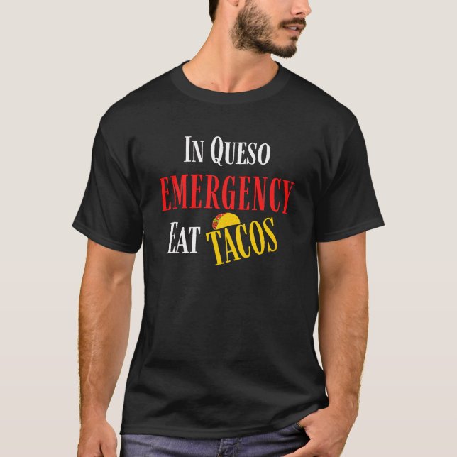I Queso "Akut? Taco Time! T Shirt (Framsida)