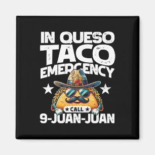 I Queso Taco-Akutet, ring 9 Juan Juan! Roligt Cinc Magnet