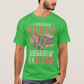 I Rädding Bokar som fångats i Bookstore Bok Älskar T Shirt