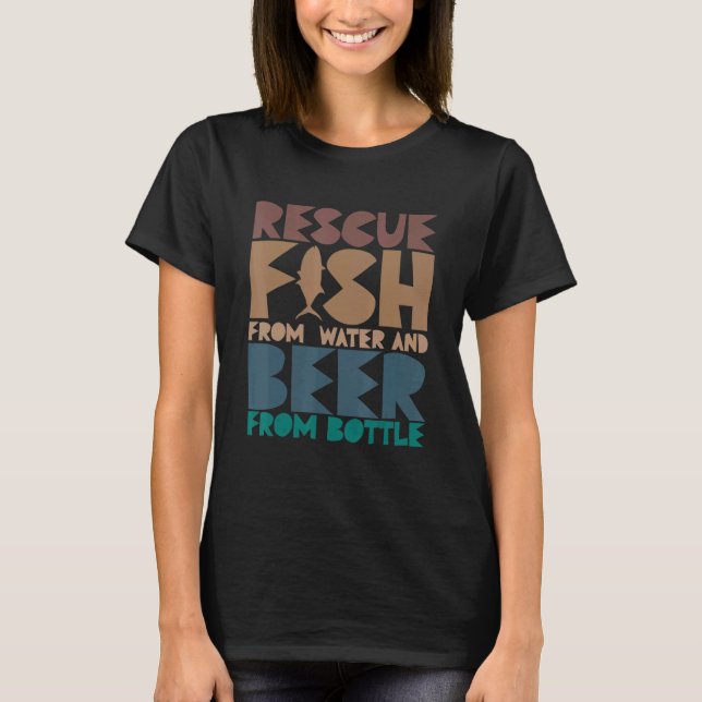 I Rädding Fisk från Vatten och öl från Flaskor Fis T Shirt (Framsida)
