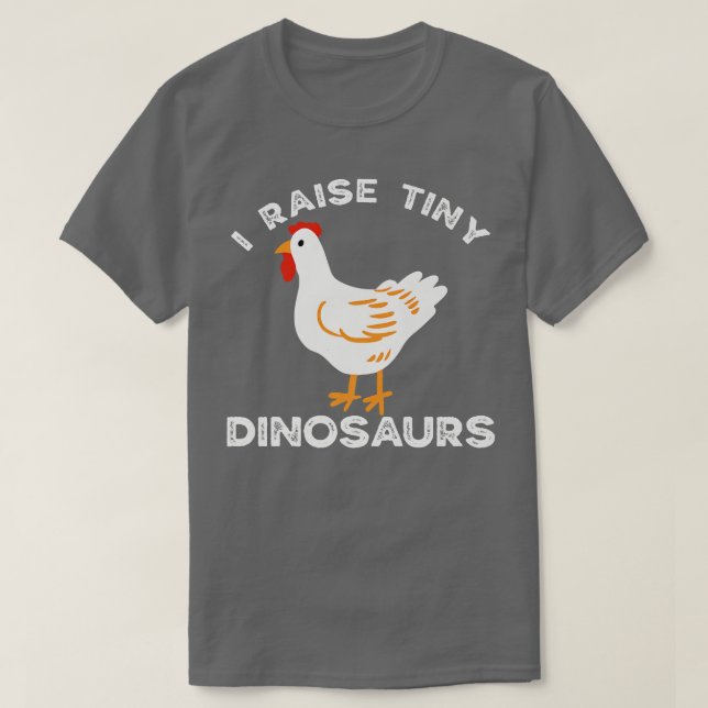 I Raise Tiny Dinosaurs Chicken Dad Backyard Chicke T Shirt (Design framsida)