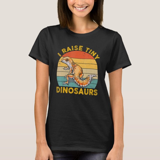 I Raise Tiny Dinosaurs  For Leopard Gecko T Shirt (Framsida)