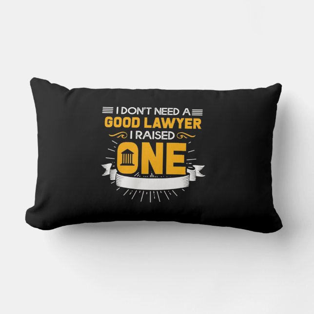 I Raised A Good Lawyer Lumbarkudde (Framsida)
