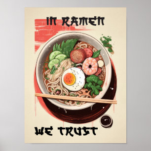I Ramen litar vi på Wall Art för Noodle Älskare Poster
