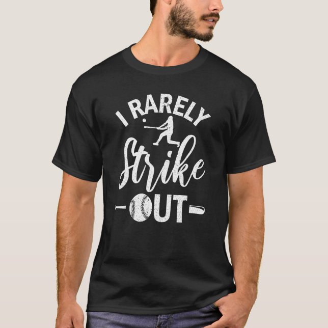 I Rarely Strike Out  Baseball T Shirt (Framsida)