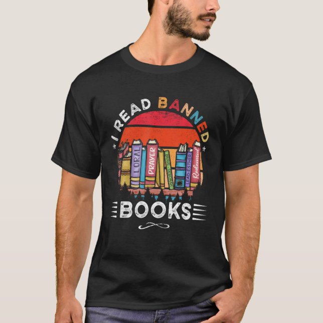 I Read Banned Books Week Librarian Freedom Reader T Shirt (Framsida)