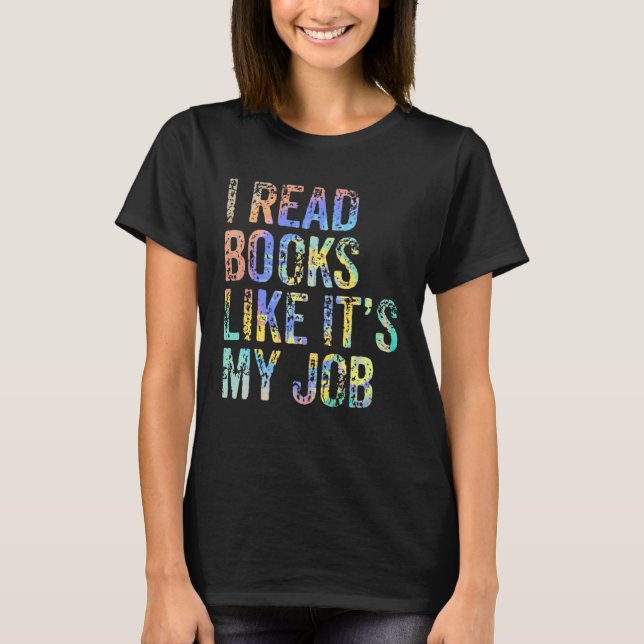 I Read Books Like It s My Job School Librarian Boo T Shirt (Framsida)