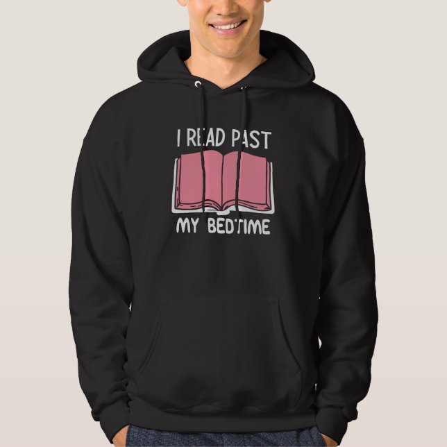 I Read Past My Bedtime Book Hoodie (Framsida)