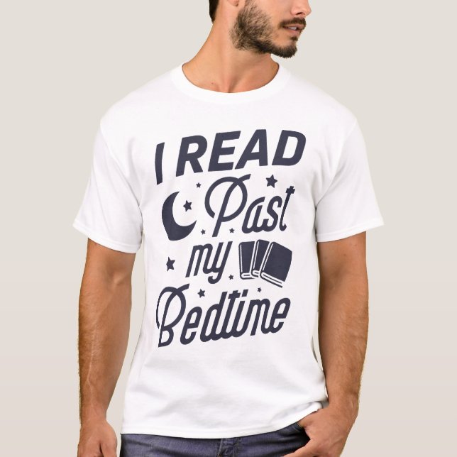 I Read Past My Bedtime T Book Lover Funny Reading Shirt (Framsida)
