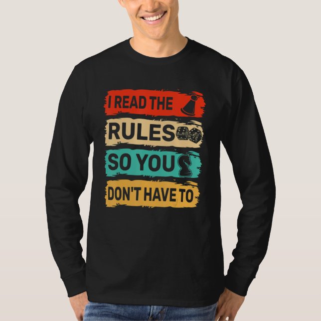 I Read The Rules So You Don't Have To T Shirt (Framsida)