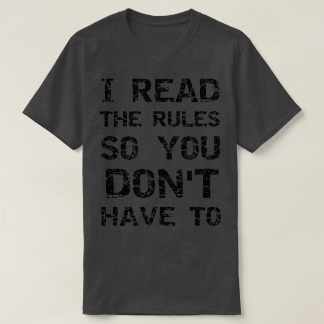 I read the rules so you dont have to  t shirt (Design framsida)