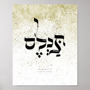 I REALITET, jiddisk slang, hebreisk kalligrafi Poster