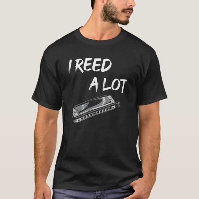 I Reed A Lot Harmonica Player T Shirt (Framsida)