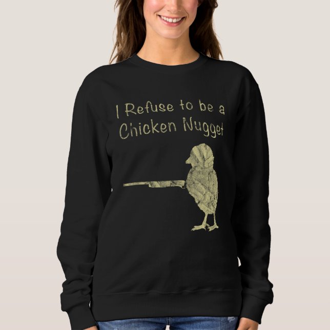 I Refuse To Be A Chicken Nugget  Farmer T Shirt (Framsida)