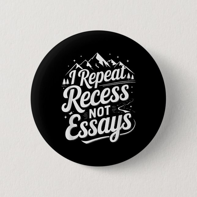 I Repeat Recess Not Essays _1  Knapp (Framsida)