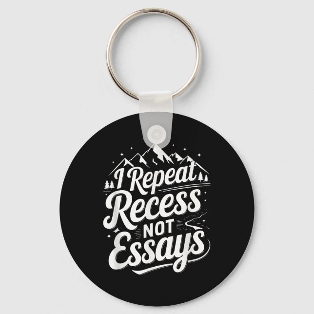 I Repeat Recess Not Essays _1  Nyckelring (Framsida)