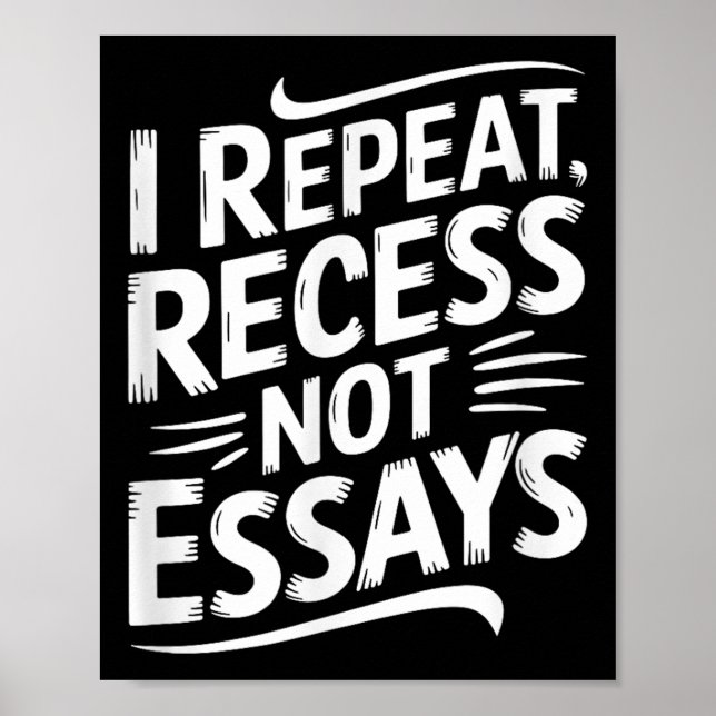 I Repeat Recess Not Essays  Poster (Framsidan)