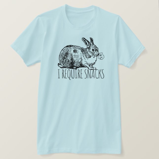 I Require Snacks Cute Bunny Rabbit T Shirt (Design framsida)