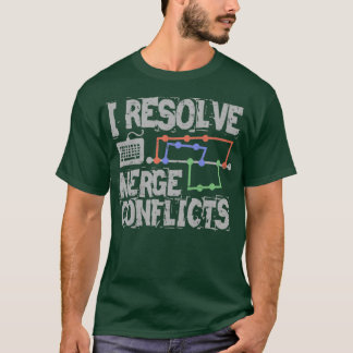 I Resolve Merge Conflicts Grunge T Shirt
