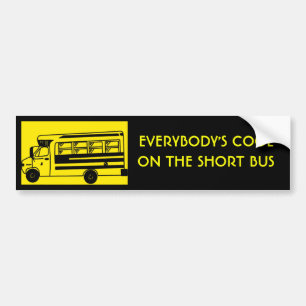 i_ride_short_bus EVERYBODYS COOLON DEN KORT BUSSEN Bildekal