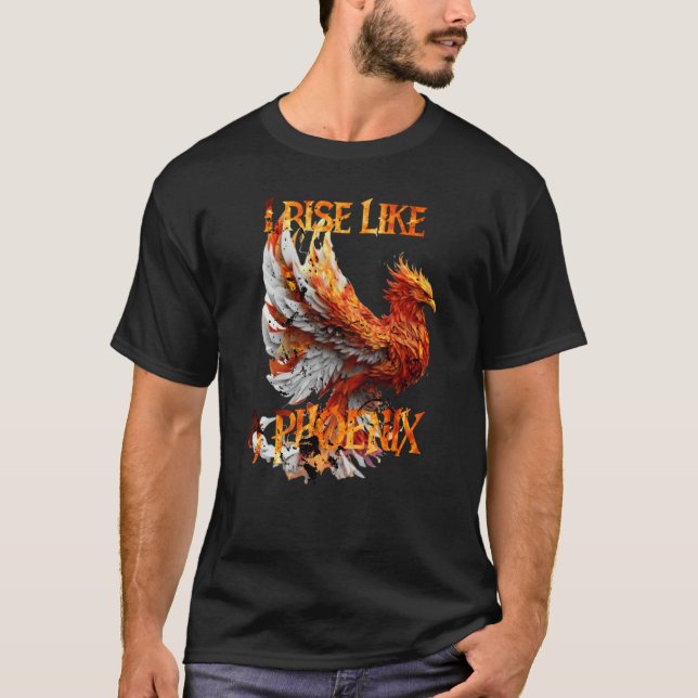 I Rise Like a Phoenix From Ashes Resurrection Rebi T Shirt (Framsida)