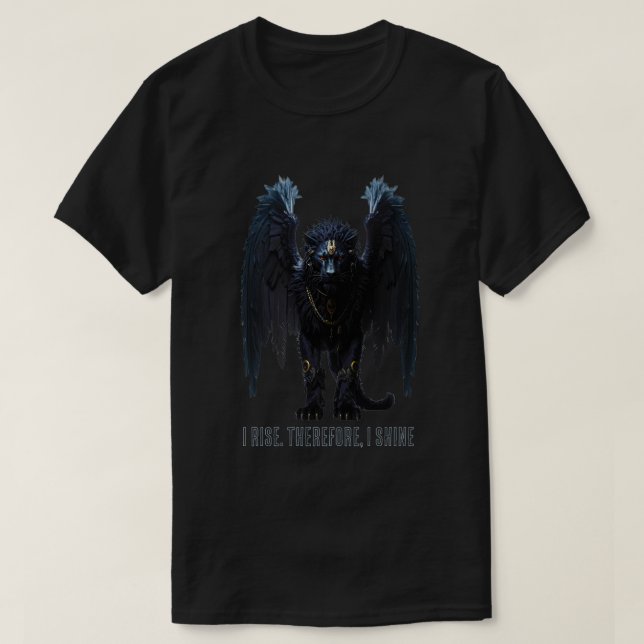 I rise. Therefore, I shine 001a T-Shirt (Design framsida)