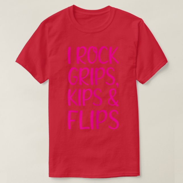 I Rock Grips Kips & Flips I Gymnastic Cheerleader  T Shirt (Design framsida)