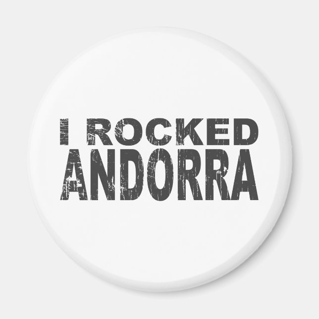 I Rocked Andorra Magnet (Framsidan)