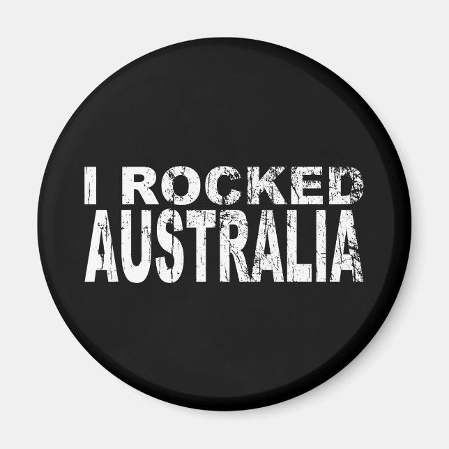 I Rocked Australia Magnet (Framsidan)
