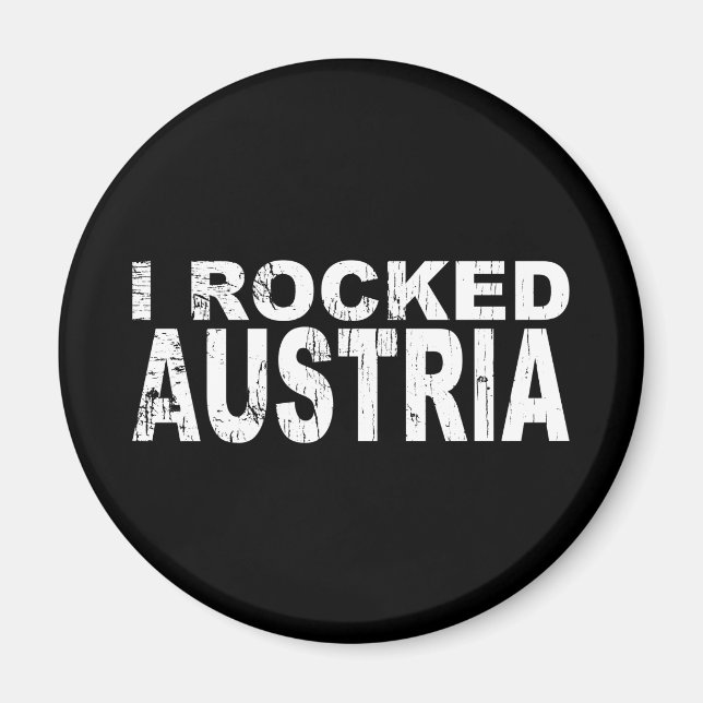 I Rocked Austria Magnet (Framsidan)