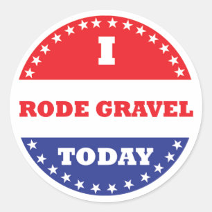 I Rode Gravel i dag Runt Klistermärke