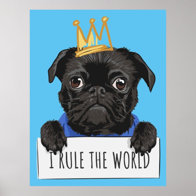 I Rule of World Pug Poster (Framsidan)