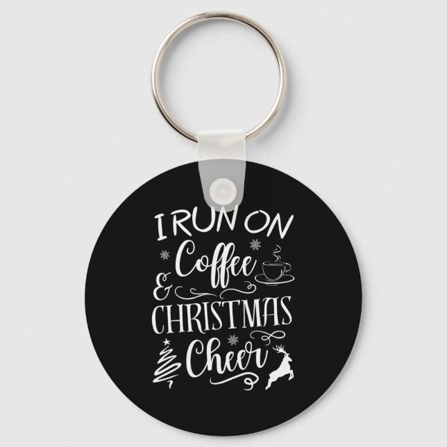 I Run On Coffee And Christmas Cheer  Nyckelring (Framsida)
