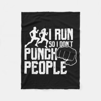 I Run So I Don't Punch People Funny Saying Running Fleecefilt