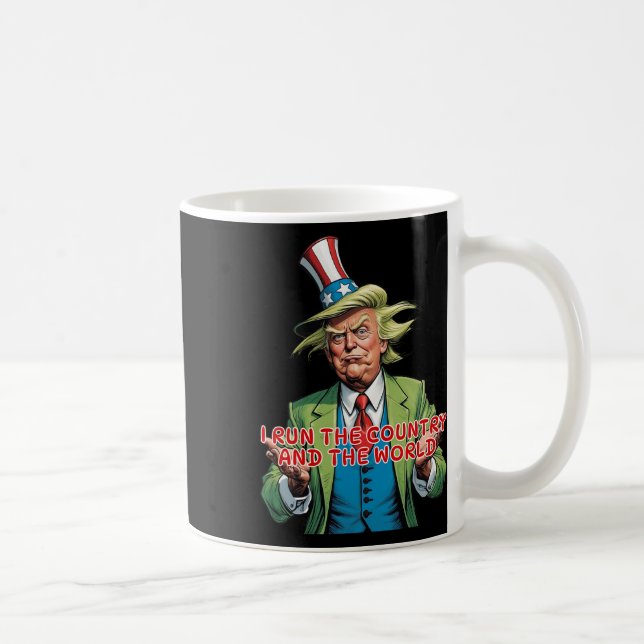 I Run The Country And The World Funny Trump  Kaffemugg (Höger)