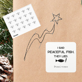 I Said Peaceful Fish They Lied - Minimalist Funny Fyrkantigt Klistermärke