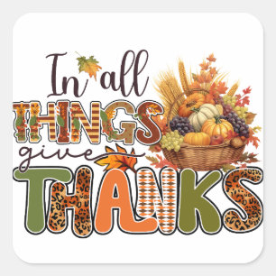 I Sak Ge tack - Thanksgiving Fyrkantigt Klistermärke