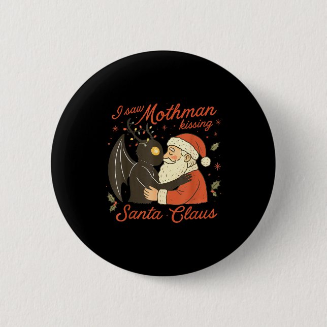 I Saw Mothman Kissing Santa Funny Christmas Santa  Knapp (Framsida)