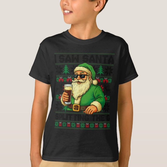 I Saw Santa Splitting The G, Santa Beer Drinking C T Shirt (Framsida)