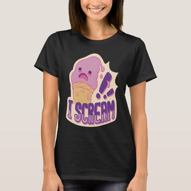 I Scream   Ice Cream T Shirt (Framsida)
