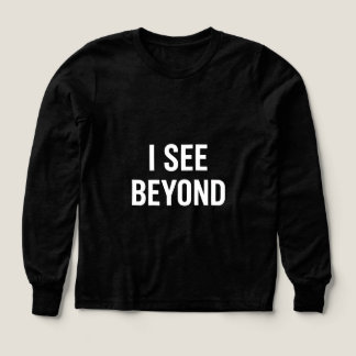 I SEE BEYOND — Spiritual Awakened Third Eye Energy T Shirt