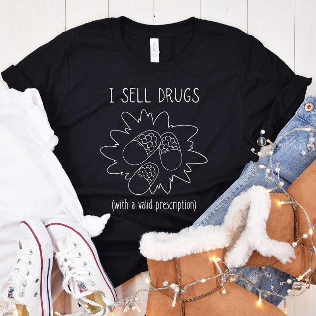 I Sell drugs - Funny Pharmacist - Pharmacy Tech T Shirt (Skapare uppladdad)