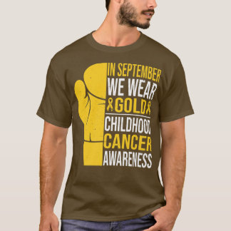 I september 2011 gav vi Guld barncancervårdsbelöni T Shirt